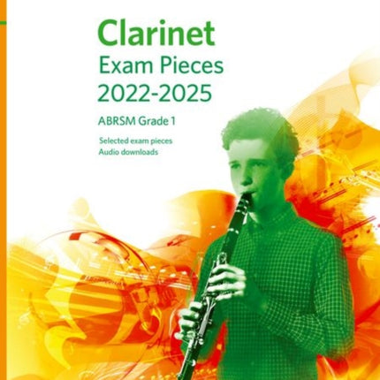 Clarinet Exam Pieces from 2022, ABRSM Grade 1: Selected from the syllabus from 2022. Score & Part, Audio Downloads