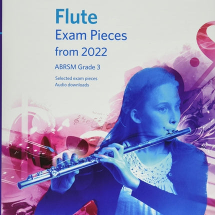 Flute Exam Pieces from 2022, ABRSM Grade 3: Selected from the syllabus from 2022. Score & Part, Audio Downloads