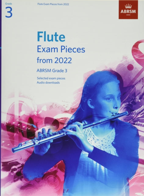 Flute Exam Pieces from 2022, ABRSM Grade 3: Selected from the syllabus from 2022. Score & Part, Audio Downloads