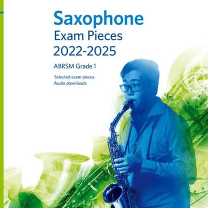 Saxophone Exam Pieces from 2022, ABRSM Grade 1: Selected from the syllabus from 2022. Score & Part, Audio Downloads