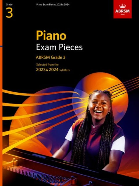 Piano Exam Pieces 2023 & 2024, ABRSM Grade 3: Selected from the 2023 & 2024 syllabus