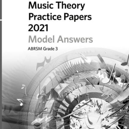 Music Theory Practice Papers Model Answers 2021, ABRSM Grade 3