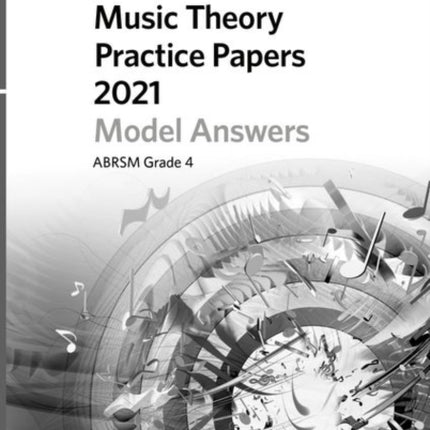 Music Theory Practice Papers Model Answers 2021, ABRSM Grade 4