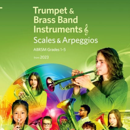 Scales and Arpeggios for Trumpet and Brass Band Instruments (treble clef), ABRSM Grades 1-5, from 2023: Trumpet, B flat Cornet, Flugelhorn, E flat Horn, Baritone (treble clef), Euphonium (treble clef), Tuba (treble clef)