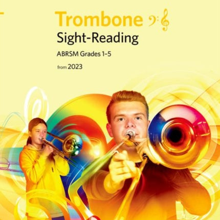 Sight-Reading for Trombone (bass clef and treble clef), ABRSM Grades 1-5, from 2023