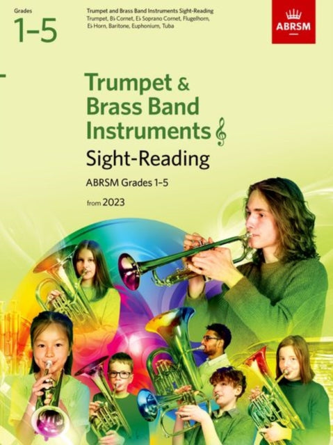 Sight-Reading for Trumpet and Brass Band Instruments (treble clef), ABRSM Grades 1-5, from 2023: Trumpet, Cornet, Flugelhorn, Eb Horn, Baritone (treble clef), Euphonium (treble clef), Tuba (treble clef)