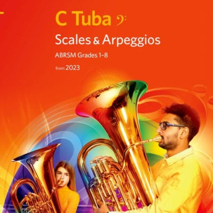 Scales and Arpeggios for C Tuba (bass clef), ABRSM Grades 1-8, from 2023