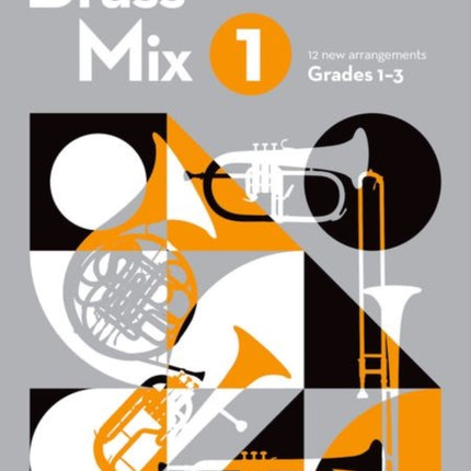 Brass Mix, Book 1, Piano Accompaniment F: 12 new arrangements for Brass, Grades 1-3