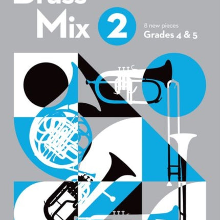 Brass Mix, Book 2, Piano Accompaniment E flat: 8 new pieces for Brass, Grades 4 & 5