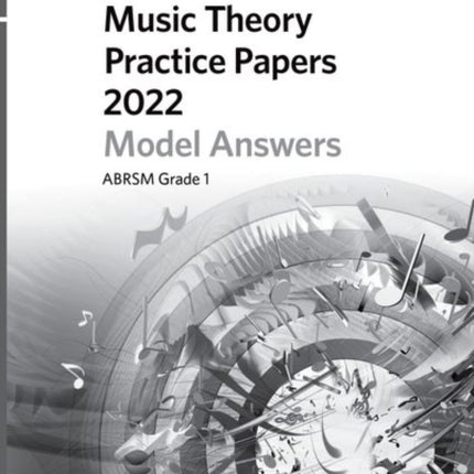 Music Theory Practice Papers Model Answers 2022, ABRSM Grade 1