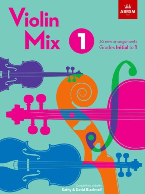 Violin Mix 1: 20 new arrangements, Grades Initial to 1