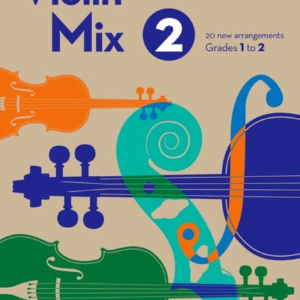 Violin Mix 2: 20 new arrangements, Grades 1 to 2