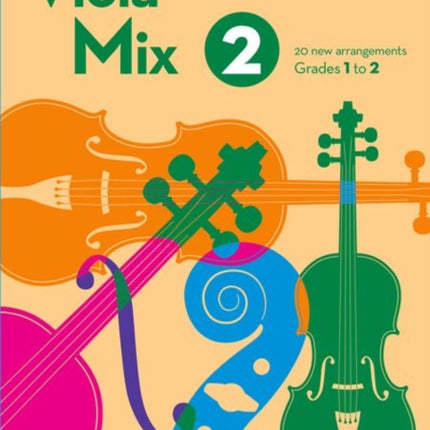 Viola Mix 2: 20 new arrangements, ABRSM Grades 1 to 2