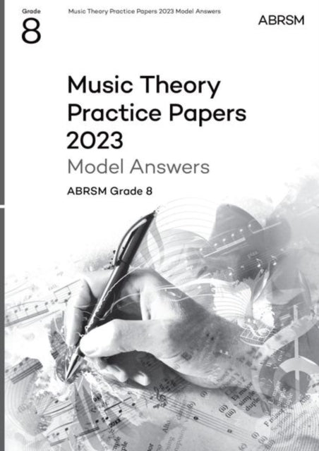 Music Theory Practice Papers Model Answers 2023, ABRSM Grade 8