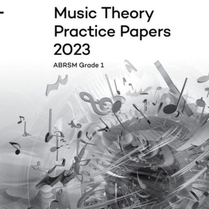 Music Theory Practice Papers 2023, ABRSM Grade 1