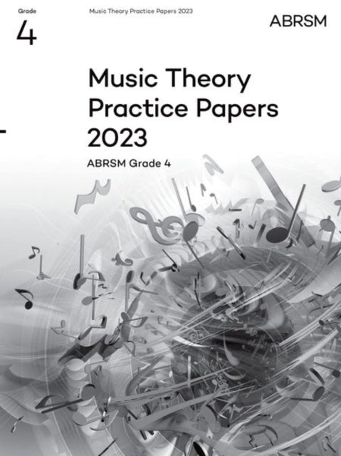 Music Theory Practice Papers 2023, ABRSM Grade 4