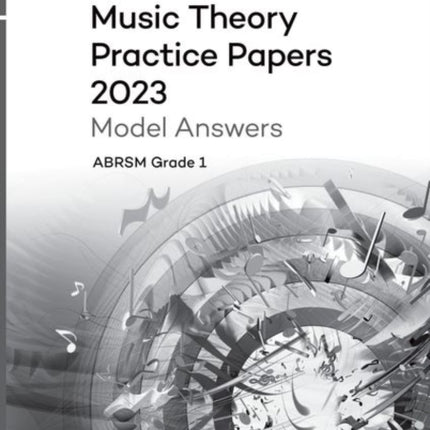 Music Theory Practice Papers Model Answers 2023, ABRSM Grade 1