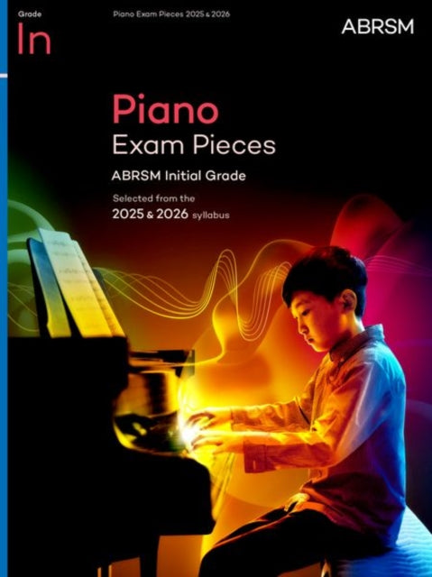 Piano Exam Pieces 2025  2026 ABRSM Initial Grade