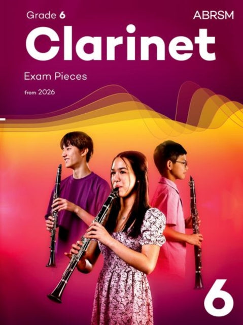 Clarinet Exam Pieces from 2026 ABRSM Grade 6