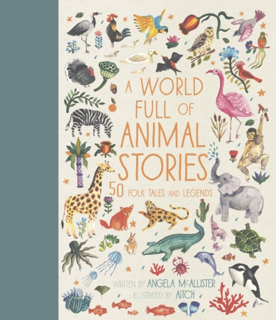 A World Full of Animal Stories: 50 Folk Tales and Legends