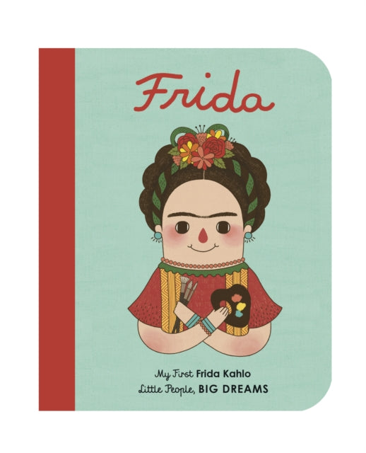 Frida Kahlo: My First Frida Kahlo: Volume 2