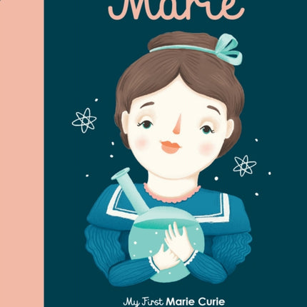 Marie Curie: My First Marie Curie [Board Book]