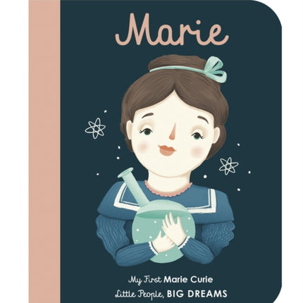 Marie Curie: My First Marie Curie [BOARD BOOK]: Volume 6