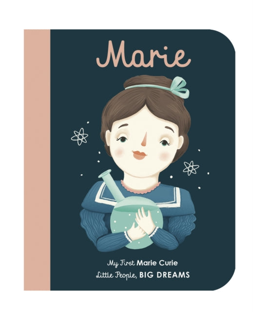 Marie Curie: My First Marie Curie [BOARD BOOK]: Volume 6