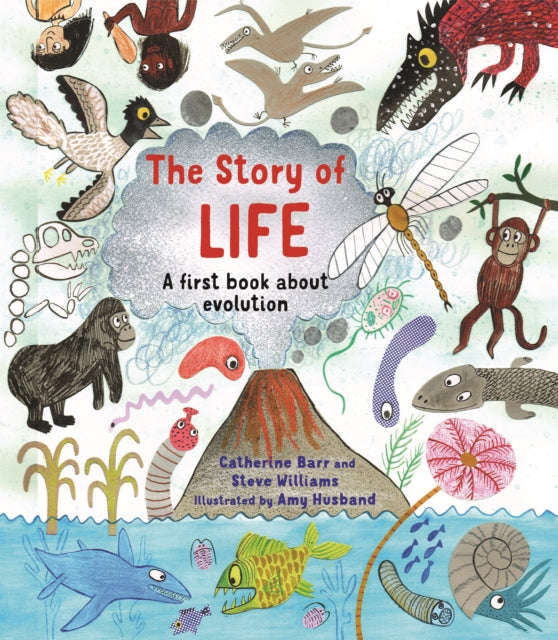 The Story of Life: A First Book about Evolution