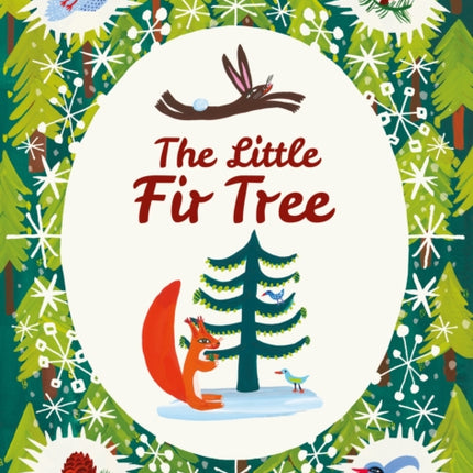 The Little Fir Tree: From an original story by Hans Christian Andersen