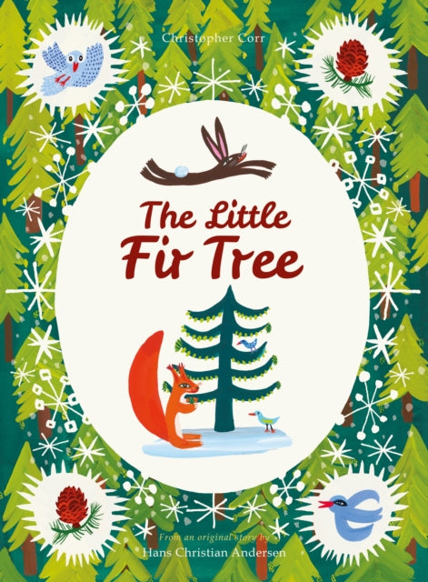 The Little Fir Tree: From an original story by Hans Christian Andersen