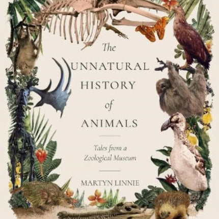 The Unnatural History of Animals