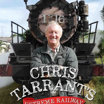 Chris Tarrant's Extreme Railway Journeys