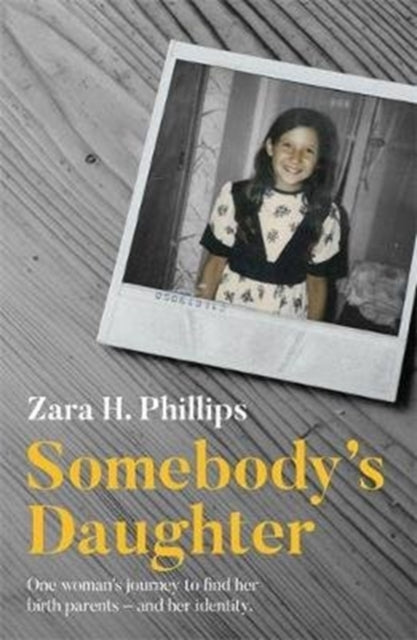 Somebody's Daughter - a moving journey of discovery, recovery and adoption