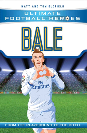 Bale (Ultimate Football Heroes - the No. 1 football series): Collect Them All!