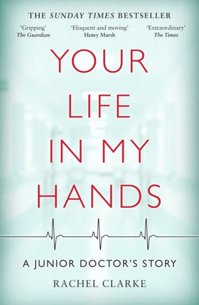 Your Life In My Hands  a Junior Doctors Story