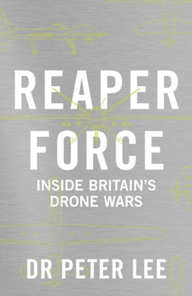 Reaper Force - Inside Britain's Drone Wars