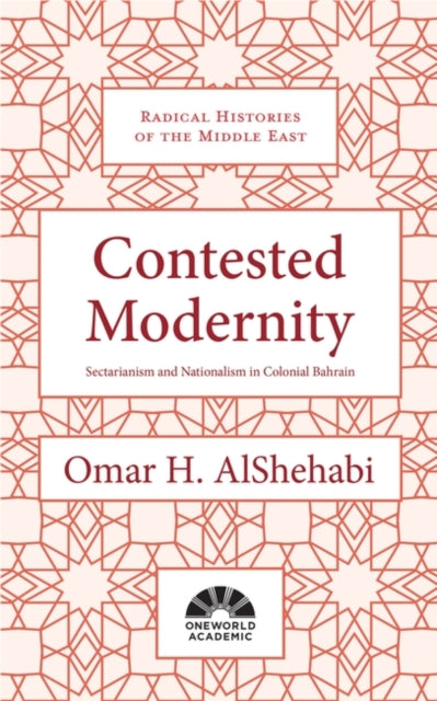 Contested Modernity: Sectarianism, Nationalism,