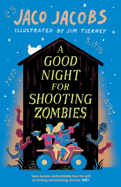 A Good Night for Shooting Zombies: with glow-in-the-dark cover