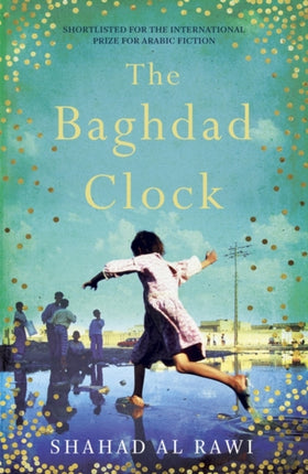 The Baghdad Clock: Winner of the Edinburgh First Book Award