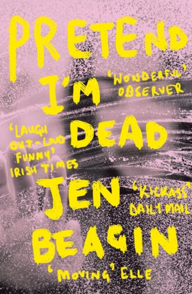 Pretend I'm Dead: FROM THE AUTHOR OF BIG SWISS