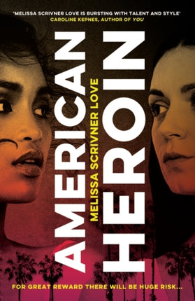 American Heroin: 'A rip-through-it-in-one-sitting thrill ride that will leave readers hooked' Joseph Knox