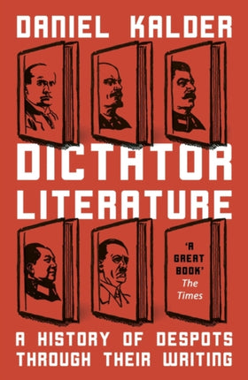 Dictator Literature: A History of Bad Books by