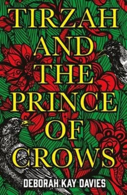 Tirzah and the Prince of Crows: From the Women's Prize longlisted author