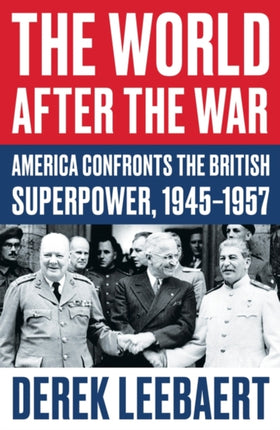 The World After the War: America Confronts the