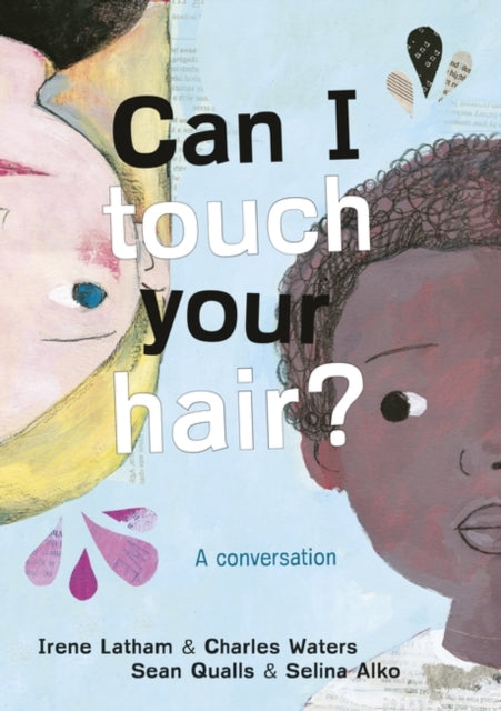 Can I Touch Your Hair?: A conversation