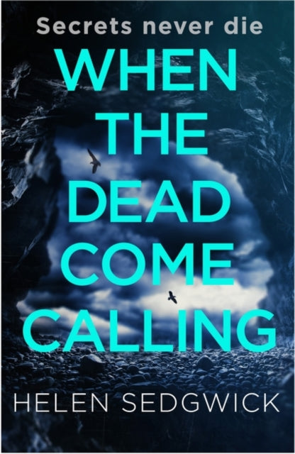 When the Dead Come Calling: The Burrowhead Mysteries: A Scottish Book Trust 2020 Great Scottish Novel