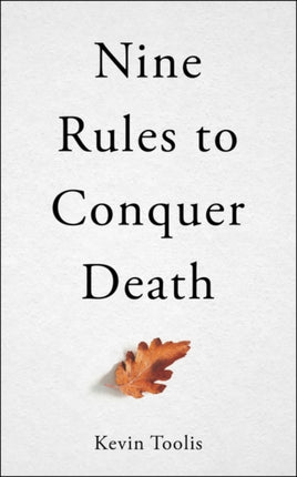 Nine Rules to Conquer Death