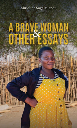 A Brave Woman  Other Essays