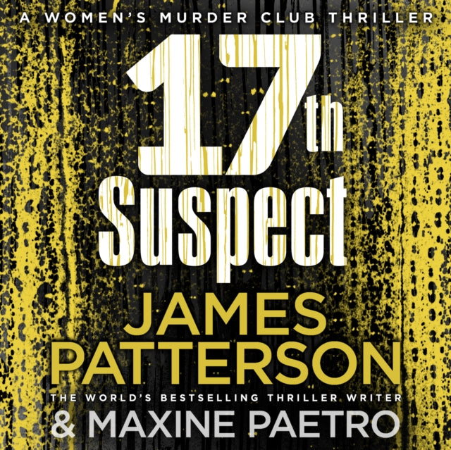 17th Suspect: A methodical killer gets personal (Women’s Murder Club 17)